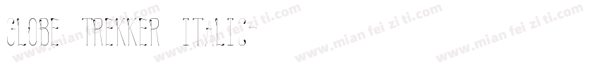Globe Trekker Italic字体转换